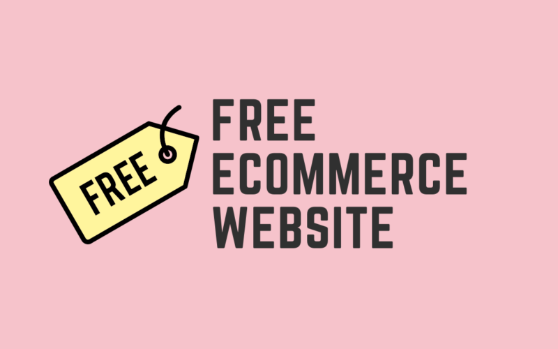 Trying to Build A Free eCommerce Website - Let Me Help You