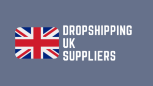 Dropshipping UK Suppliers