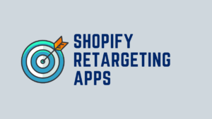 Shopify Retargeting best app