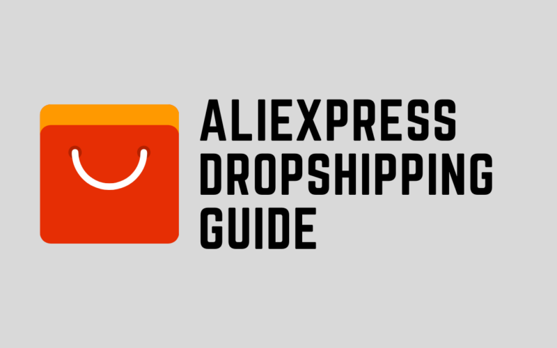 AliExpress Dropshipping Ultimate Guide