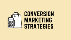Conversion marketing strategies