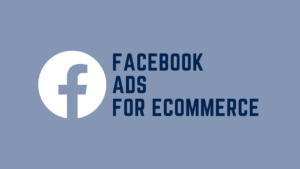 Facebook Ads for eCommerce