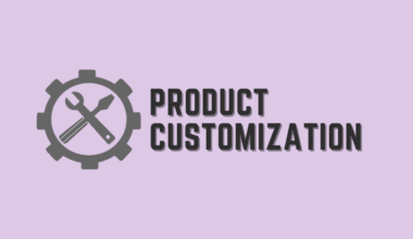 Product Customization Top Ideas for Online Stores