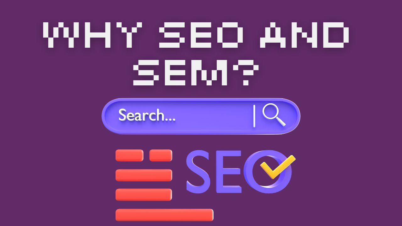 why seo and sem?