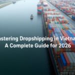 dropshipping in vietnam 2026