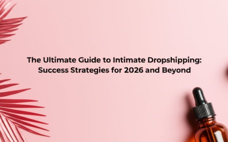 intimate dropshipping​
